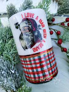 I Love A Man With A Beard Santa - 20oz Stubby