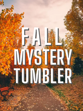 Load image into Gallery viewer, Fall Mystery Tumbler
